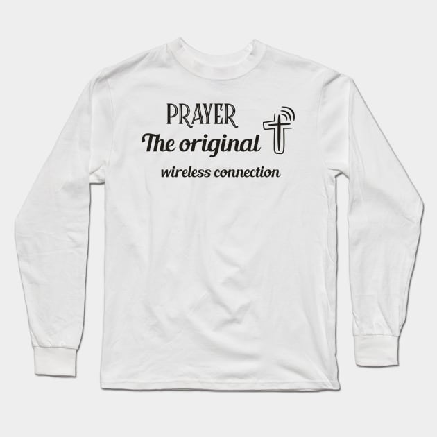 Prayer the Original Wireless Connection Long Sleeve T-Shirt by PurePrintTeeShop